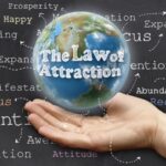 Manifesting with the Law of Attraction